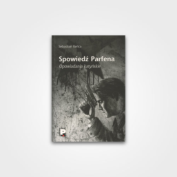 Spowiedź Parfena. Opowiadania katyńskie.