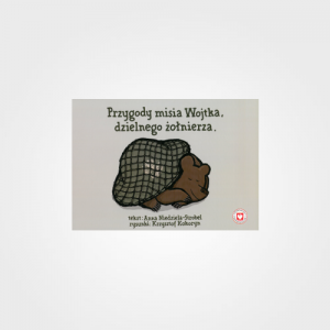 Przygody misia Wojtka, dzielnego żołnierza